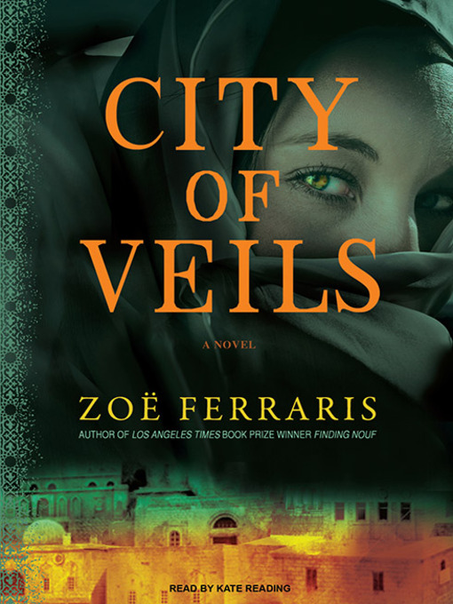 Title details for City of Veils by Zoe Ferraris - Available
